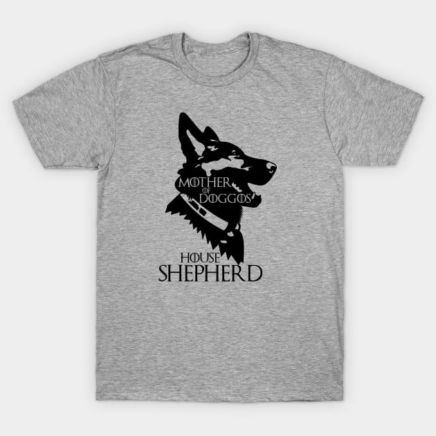 Mother of Doggos House Shepherd T-Shirt by ashbashxb6